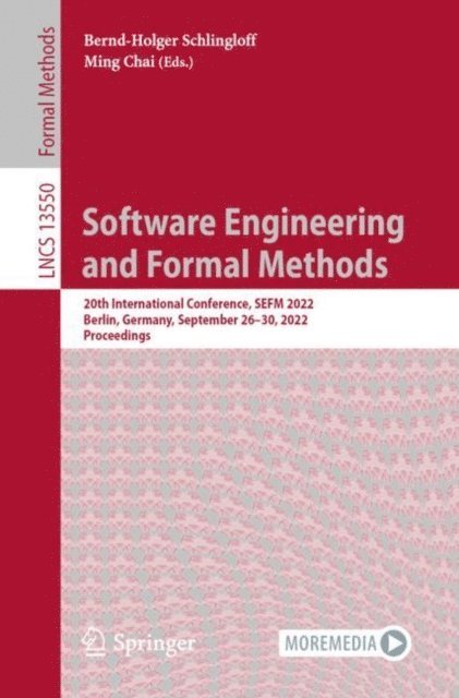 Ming Chai, Bernd-Holger Schlingloff - Software Engineering and Formal Methods, E-bok