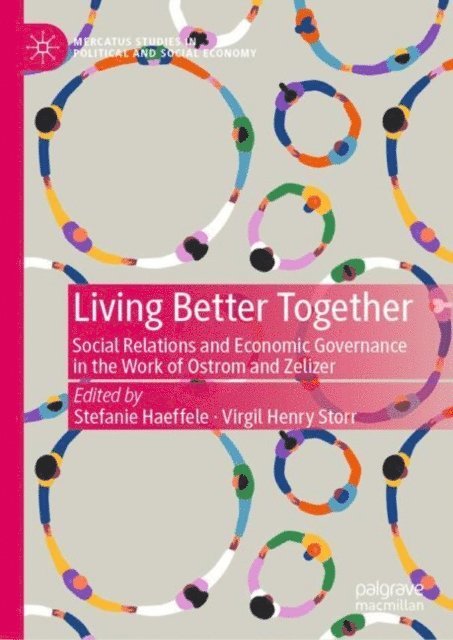 Virgil Henry Storr, Stefanie Haeffele - Living Better Together, E-bok