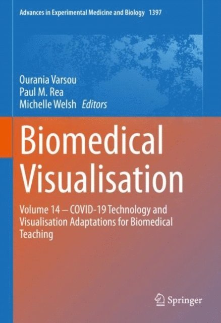 Michelle Welsh, Paul M. Rea, Ourania Varsou - Biomedical Visualisation, E-bok