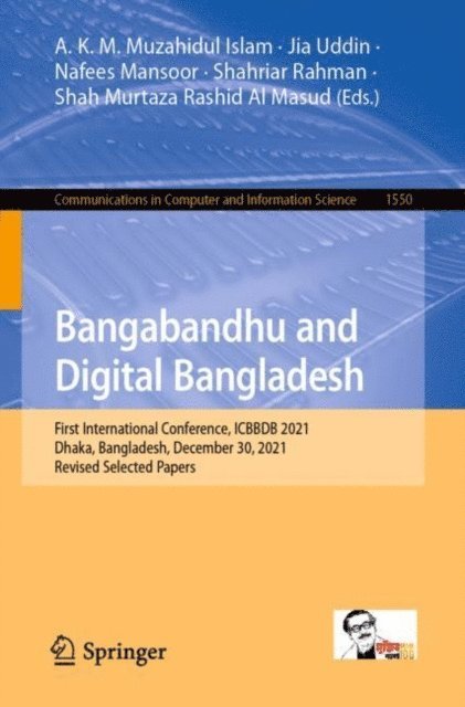 Shah Murtaza Rashid Al Masud, Shahriar Rahman, Nafees Mansoor, Jia Uddin, A. K. M. Muzahidul Islam - Bangabandhu and Digital Bangladesh, E-bok