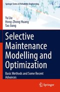 Selective Maintenance Modelling and Optimization