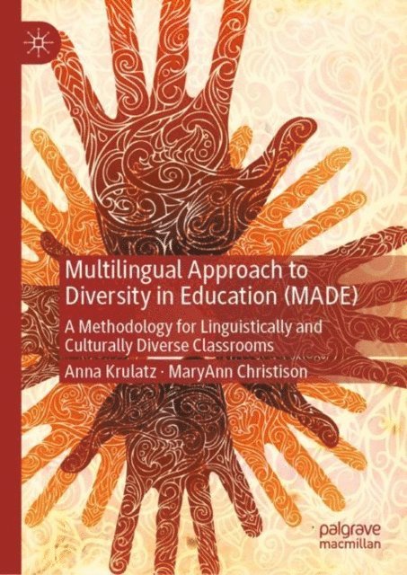 MaryAnn Christison, Anna Krulatz - Multilingual Approach to Diversity in Education (MADE), E-bok