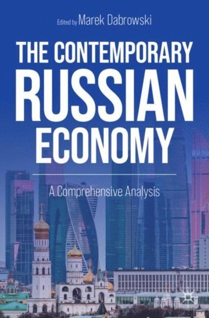 Marek Dabrowski - Contemporary Russian Economy, E-bok