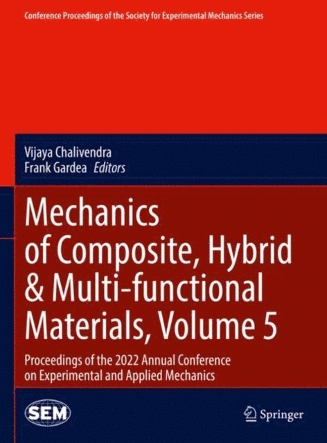 Frank Gardea, Vijaya Chalivendra - Mechanics of Composite, Hybrid & Multi-functional Materials, Volume 5, E-bok