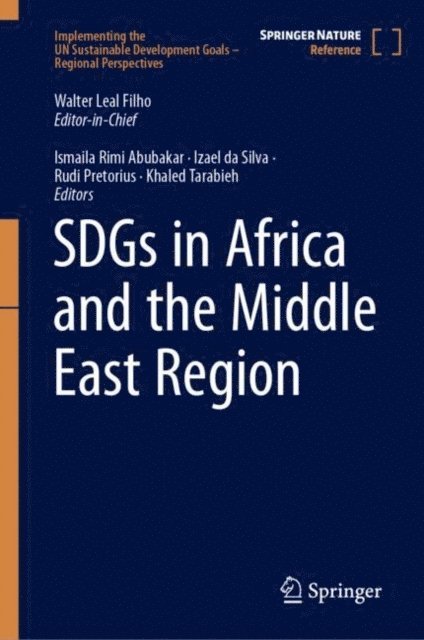 Khaled Tarabieh, Rudi Pretorius, Izael da Silva, Ismaila Rimi Abubakar - SDGs in Africa and the Middle East Region, E-bok