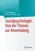 Sozialpsychologie: Von der Theorie zur Anwendung