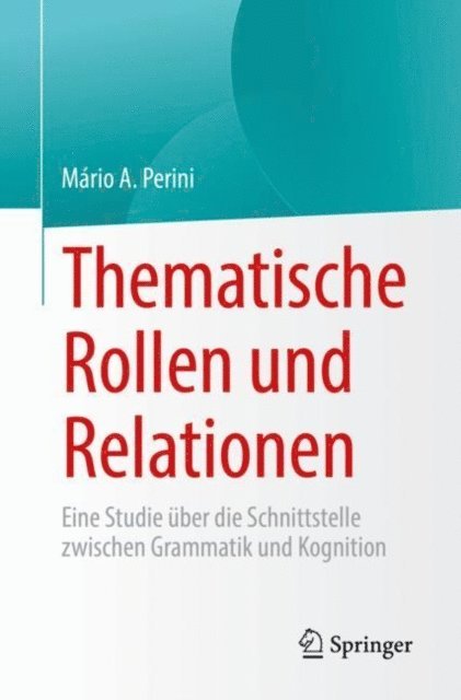 Mario A. Perini - Thematische Rollen und Relationen, E-bok