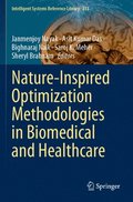 Nature-Inspired Optimization Methodologies in Biomedical and Healthcare