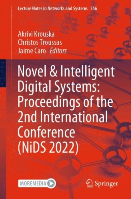 Jaime Caro, Christos Troussas, Akrivi Krouska - Novel & Intelligent Digital Systems: Proceedings of the 2nd International Conference (NiDS 2022), E-bok