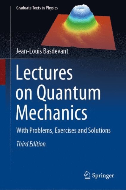 Jean-Louis Basdevant - Lectures on Quantum Mechanics, E-bok