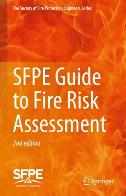 Society of Fire Protection Engineers - SFPE Guide to Fire Risk Assessment, E-bok