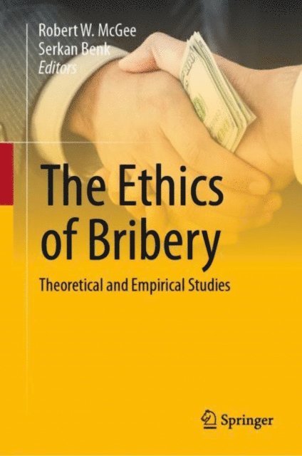 Serkan Benk, Robert W. McGee - Ethics of Bribery, E-bok