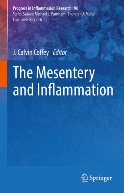 J. Calvin Coffey - Mesentery and Inflammation, E-bok