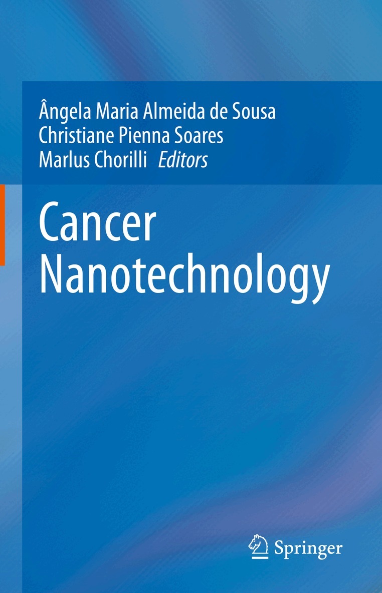 Ângela Maria Almeida de Sousa, Christiane Pienna Soares, Marlus Chorilli - Cancer Nanotechnology, Inbunden