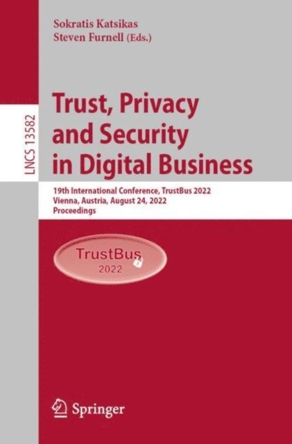 Steven Furnell, Sokratis Katsikas - Trust, Privacy and Security in Digital Business, E-bok