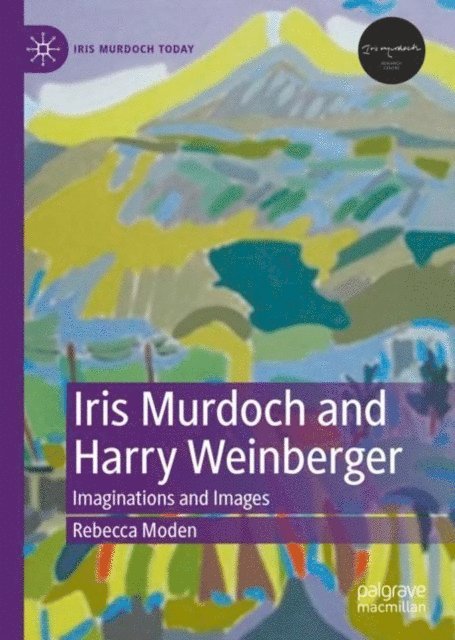 Rebecca Moden - Iris Murdoch and Harry Weinberger, E-bok