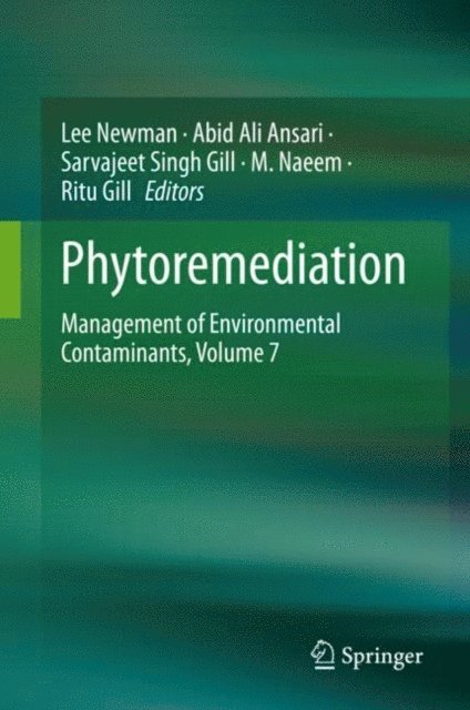 Ritu Gill, M. Naeem, Sarvajeet Singh Gill, Abid Ali Ansari, Lee Newman - Phytoremediation, E-bok