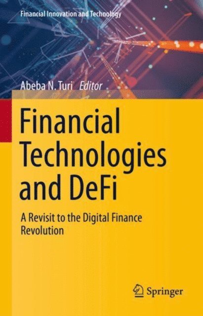 Abeba N. Turi - Financial Technologies and DeFi, E-bok