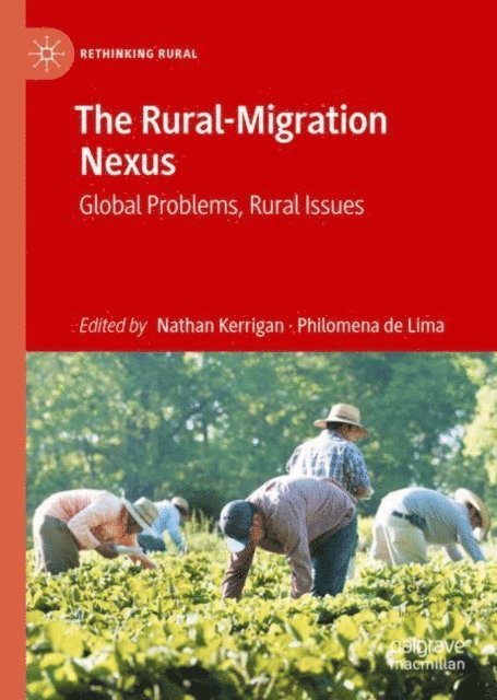 Philomena de Lima, Nathan Kerrigan - Rural-Migration Nexus, E-bok