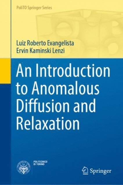 Ervin Kaminski Lenzi, Luiz Roberto Evangelista - Introduction to Anomalous Diffusion and Relaxation, E-bok