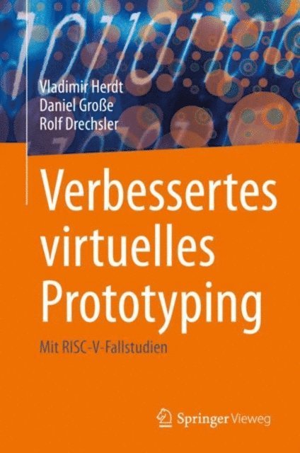 Rolf Drechsler, Daniel Groe, Vladimir Herdt - Verbessertes virtuelles Prototyping, E-bok