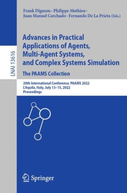 Fernando De La Prieta, Juan Manuel Corchado, Philippe Mathieu, Frank Dignum - Advances in Practical Applications of Agents, Multi-Agent Systems, and Complex Systems Simulation. The PAAMS Collection, E-bok