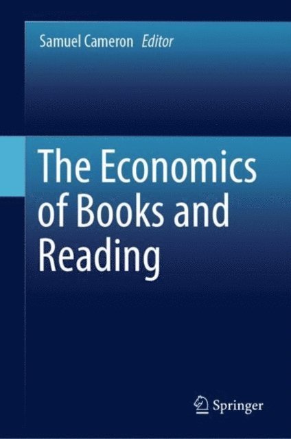Samuel Cameron - Economics of Books and Reading, E-bok