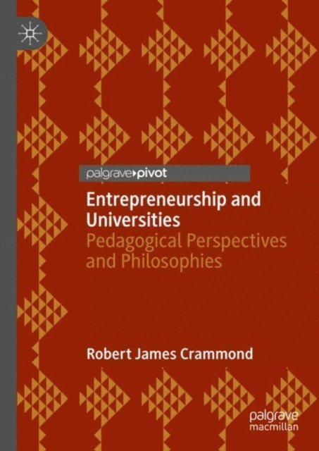 Robert James Crammond - Entrepreneurship and Universities, E-bok