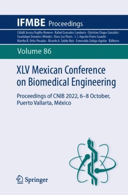Esmeralda Zuniga-Aguilar, Ricardo A. Salido Ruiz, Martha R. Ortiz-Posadas, J. J. Agustin Flores Cuautle, Dora-Luz Flores, Guadalupe Dorantes-Mendez, Christian Chapa-Gonzalez, Rafael Gonzalez-Landaeta, Citlalli Jessica Trujillo-Romero - XLV Mexican Conference on Biomedical Engineering, E-bok