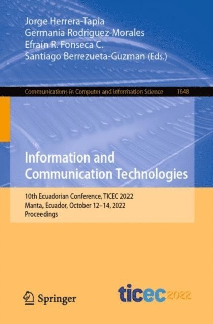 Santiago Berrezueta-Guzman, Efrain R. Fonseca C., Germania Rodriguez-Morales, Jorge Herrera-Tapia - Information and Communication Technologies, E-bok