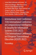 International Joint Conference 15th International Conference on Computational Intelligence in Security for Information Systems (CISIS 2022) 13th International Conference on EUropean Transnational E...