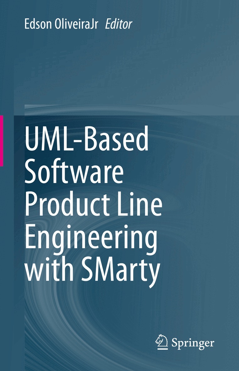Edson OliveiraJr - UML-Based Software Product Line Engineering with SMarty, Inbunden