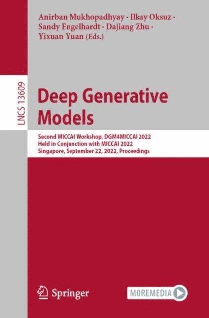 Yixuan Yuan, Dajiang Zhu, Sandy Engelhardt, Ilkay Oksuz, Anirban Mukhopadhyay - Deep Generative Models, E-bok