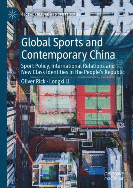 Longxi Li, Oliver Rick - Global Sports and Contemporary China, E-bok