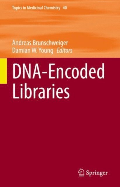 Damian W. Young, Andreas Brunschweiger - DNA-Encoded Libraries, E-bok