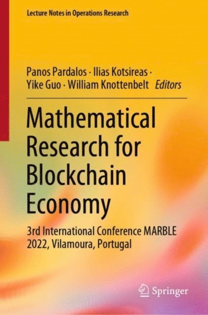 William Knottenbelt, Yike Guo, Ilias Kotsireas, Panos Pardalos - Mathematical Research for Blockchain Economy, E-bok