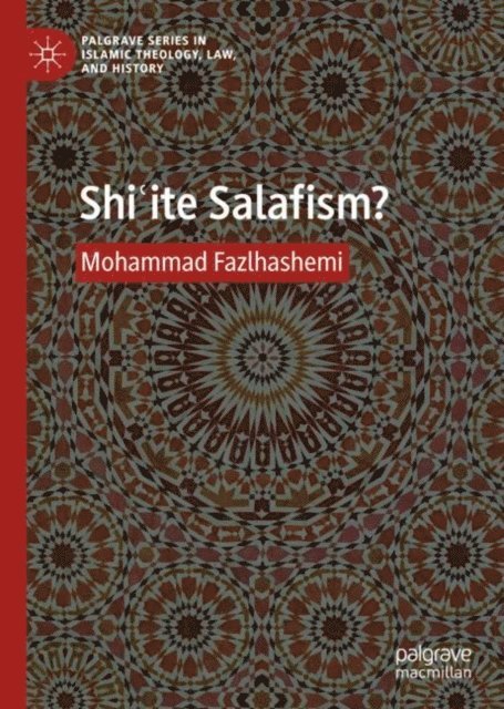Mohammad Fazlhashemi - Shi?ite Salafism?, E-bok