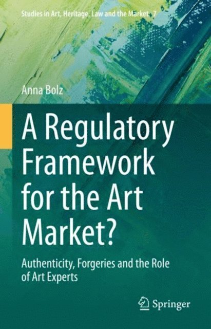 Anna Bolz - Regulatory Framework for the Art Market?, E-bok