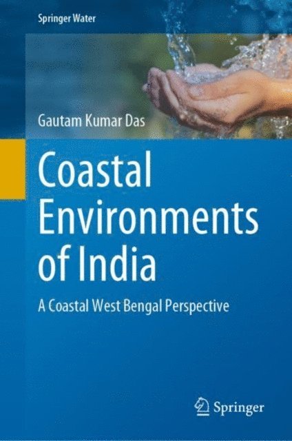 Gautam Kumar Das - Coastal Environments of India, E-bok