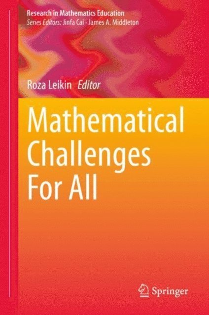 Roza Leikin - Mathematical Challenges For All, E-bok
