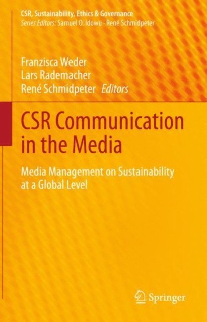 Rene Schmidpeter, Lars Rademacher, Franzisca Weder - CSR Communication in the Media, E-bok