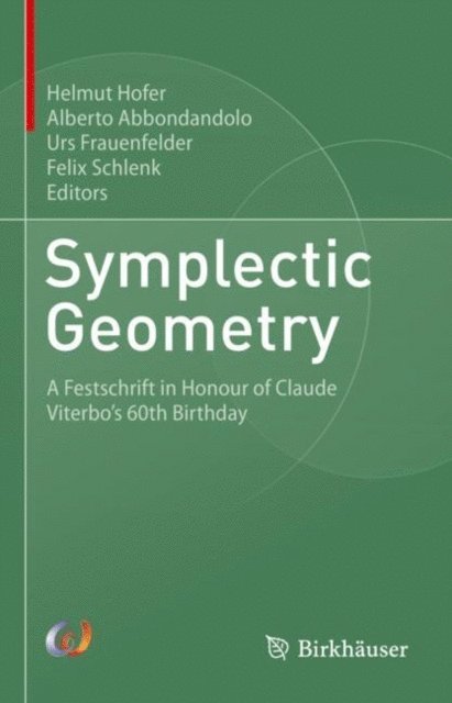 Felix Schlenk, Urs Frauenfelder, Alberto Abbondandolo, Helmut Hofer - Symplectic Geometry, E-bok