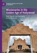 Missionaries in the Golden Age of Hollywood