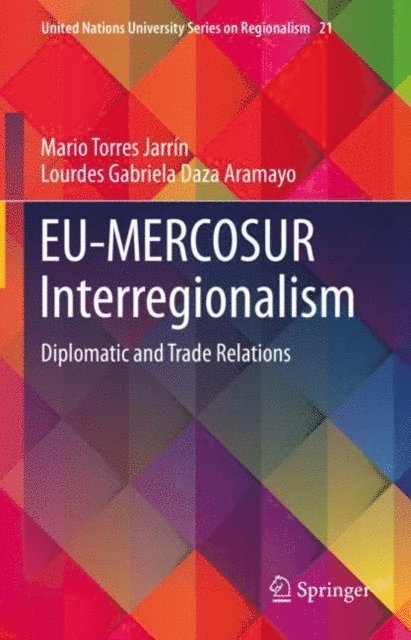 Lourdes Gabriela Daza Aramayo, Mario Torres Jarrin - EU-MERCOSUR Interregionalism, E-bok