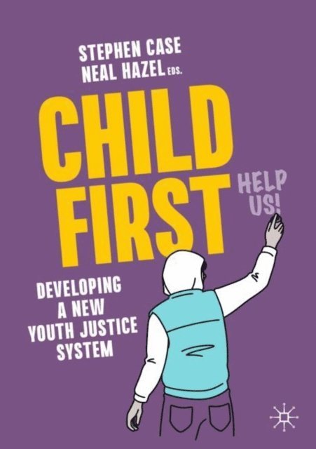 Neal Hazel, Stephen Case - Child First, E-bok