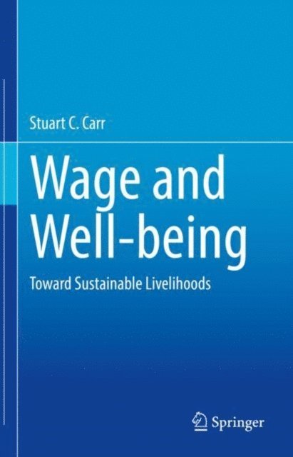Stuart C. Carr - Wage and Well-being, E-bok