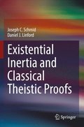 Existential Inertia and Classical Theistic Proofs
