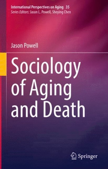 Jason Powell - Sociology of Aging and Death, E-bok