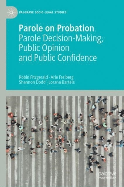 Lorana Bartels, Shannon Dodd, Arie Freiberg, Robin Fitzgerald - Parole on Probation, E-bok