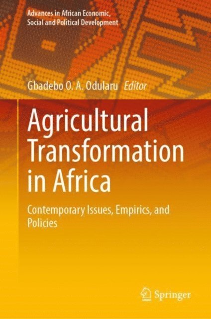 Gbadebo O. A. Odularu - Agricultural Transformation in Africa, E-bok